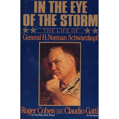 In the Eye of the Storm - by  Roger Cohen & Claudio Gatti (Paperback)