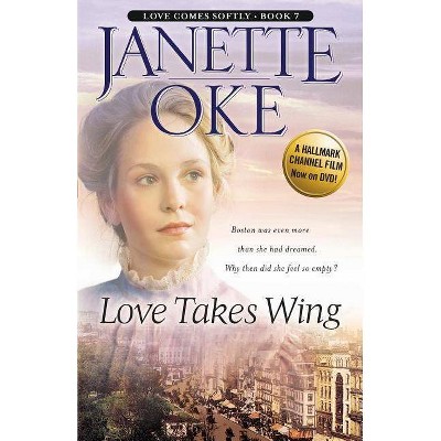 Love Takes Wing - (Love Comes Softly) by  Janette Oke (Paperback)