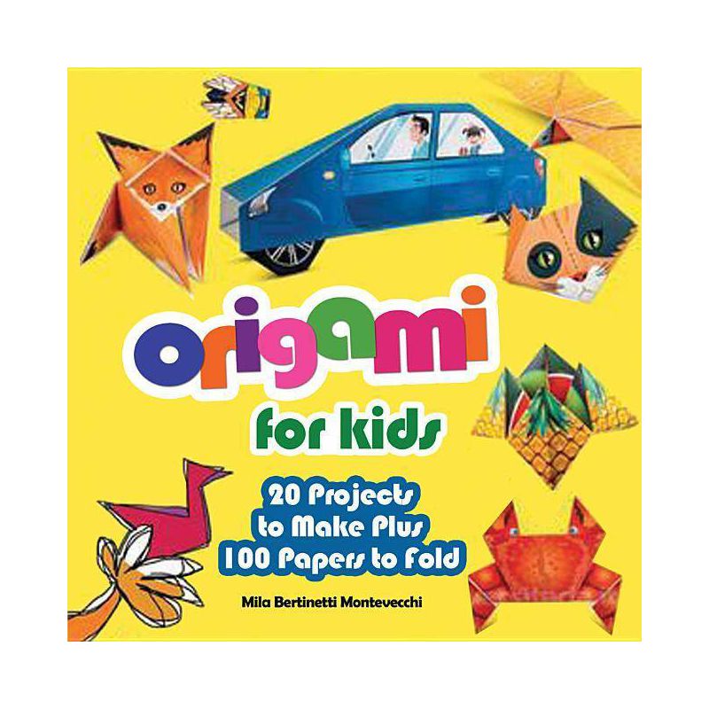 Origami for Kids - by  Mila Bertinetti Montevecchi (Paperback), 1 of 2