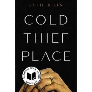 Cold Thief Place - by  Esther Lin (Paperback) - 1 of 1