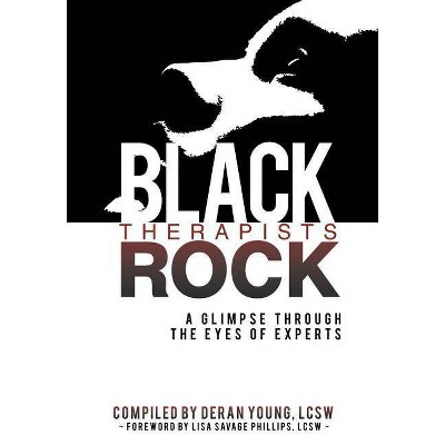 Black Therapists Rock - by  Deran Young (Paperback)