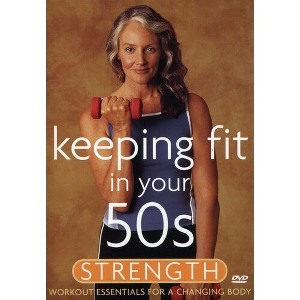 Keeping Fit in Your 50s: Strength (DVD) - 1 of 1