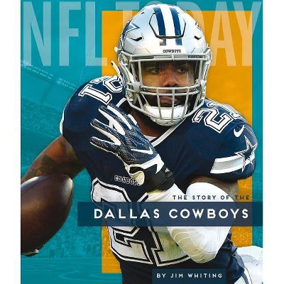 Dallas Cowboys - (NFL Today) by  Jim Whiting (Paperback)