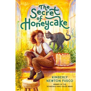 The Secret of Honeycake - by  Kimberly Newton Fusco (Hardcover) - 1 of 1