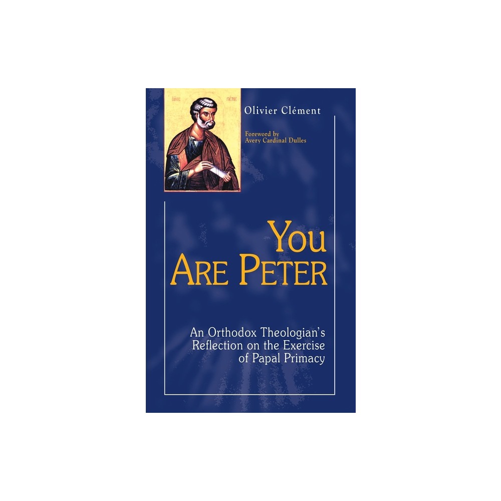 You Are Peter - by Olivier Clement (Paperback)