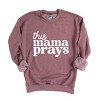 Simply Sage Market This Mama Prays Sweatshirt - 3 of 4