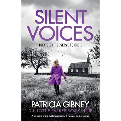 Silent Voices - (Detective Lottie Parker) by  Patricia Gibney (Paperback)