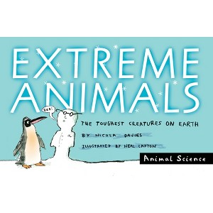Extreme Animals - (Animal Science) by  Nicola Davies (Paperback) - 1 of 1