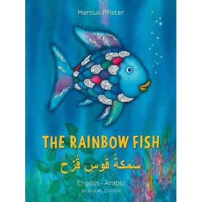 The Rainbow Fish/Bi: Libri - Eng/Arabic PB - by  Marcus Pfister (Paperback)