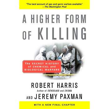 A Higher Form of Killing - by  Robert Harris & Jeremy Paxman (Paperback)