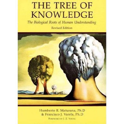 Tree of Knowledge - by  Humberto R Maturana & Francisco J Varela (Paperback)