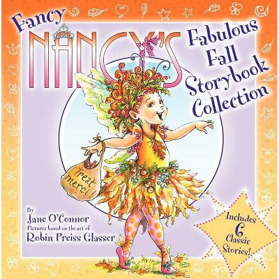 Fancy Nancy's Fabulous Fall Storybook Collection - by  Jane O'Connor (Hardcover)