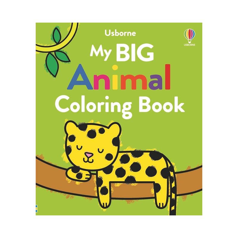 My Big Animal Coloring Book - (My Big Coloring) by  Kate Nolan (Paperback), 1 of 2