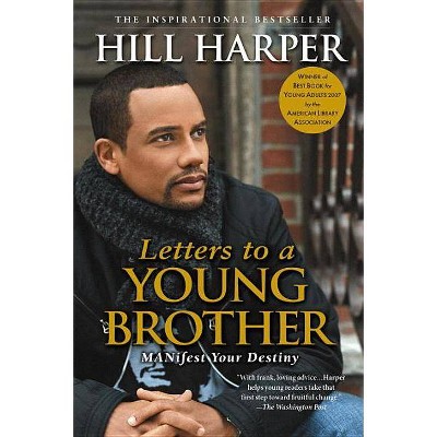 Letters to a Young Brother - by  Hill Harper (Paperback)