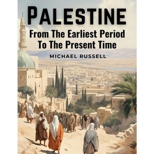 Palestine - by  Michael Russell (Paperback) - 1 of 1