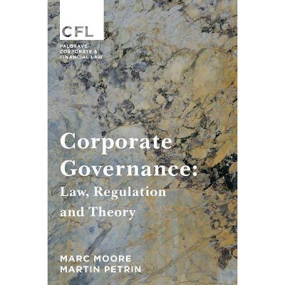 Corporate Governance - (Corporate and Financial Law) by  Marc Moore & Martin Petrin (Paperback)