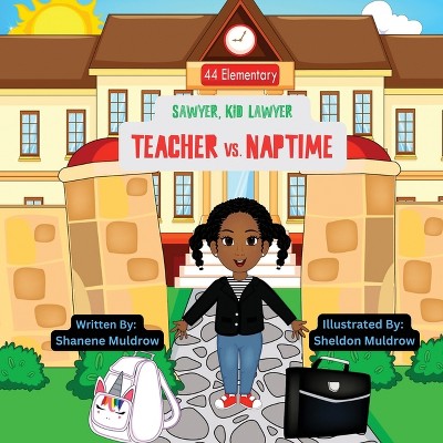 Teacher vs. Naptime - by  Shanene E Muldrow (Paperback)