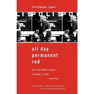 All Day Permanent Red - by  Christopher Logue (Paperback) - 1 of 1
