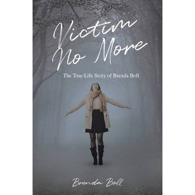 Victim No More - by  Brenda Boll (Paperback)