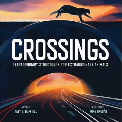 Crossings - by  Katy S Duffield (Hardcover)