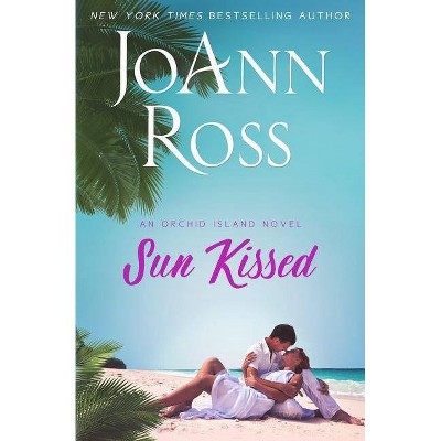 Sun Kissed - (Orchid Island) by  Joann Ross (Paperback)