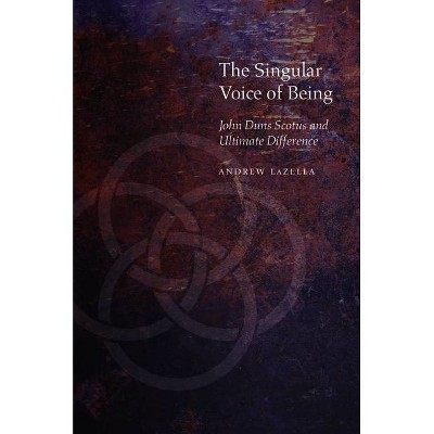 The Singular Voice of Being - (Medieval Philosophy: Texts and Studies) by  Andrew T Lazella (Hardcover)