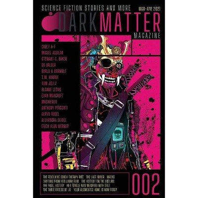 Dark Matter Magazine Issue 002 - by  Rob Carroll (Paperback)