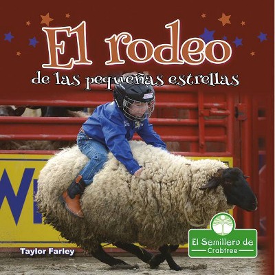 El Rodeo de Las Pequeñas Estrellas - by  Taylor Farley (Paperback)