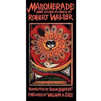 Masquerade and Other Stories - by  Robert Walser (Paperback)