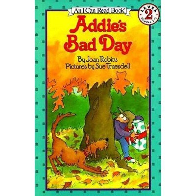  Addie's Bad Day - (I Can Read Level 2) by  Joan Robins (Paperback) 