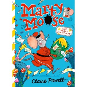 Marty Moose: The Great Stamp-Ede - by Claire Powell - 1 of 1