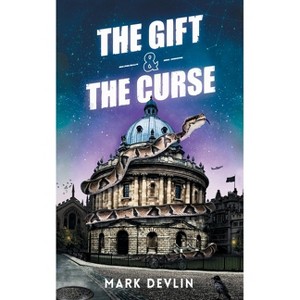 The Gift & The Curse - by  Mark Devlin (Paperback) - 1 of 1