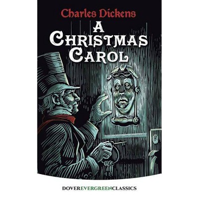 A Christmas Carol - (Dover Children's Evergreen Classics) by  Dickens (Paperback)