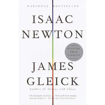 Isaac Newton - by  James Gleick (Paperback)