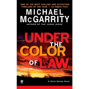 Under the Color of Law - (Kevin Kerney) by  Michael McGarrity (Paperback) - 1 of 1