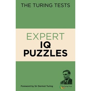 The Turing Tests Expert IQ Puzzles - by  Eric Saunders (Paperback) - 1 of 1