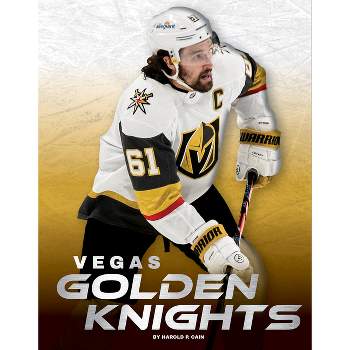 Vegas Golden Knights - by  Harold P Cain (Paperback)