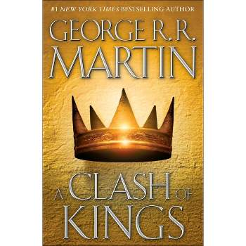 A Clash of Kings - (Song of Ice and Fire) by  George R R Martin (Hardcover)