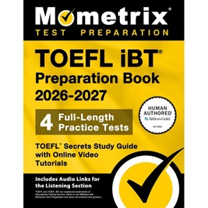TOEFL IBT Preparation Book 2026-2027 - 4 Full-Length Practice