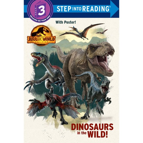 Dinosaurs in the Wild! Jurassic World SIR - by Dennis R. Shealy (Paperback) - image 1 of 1