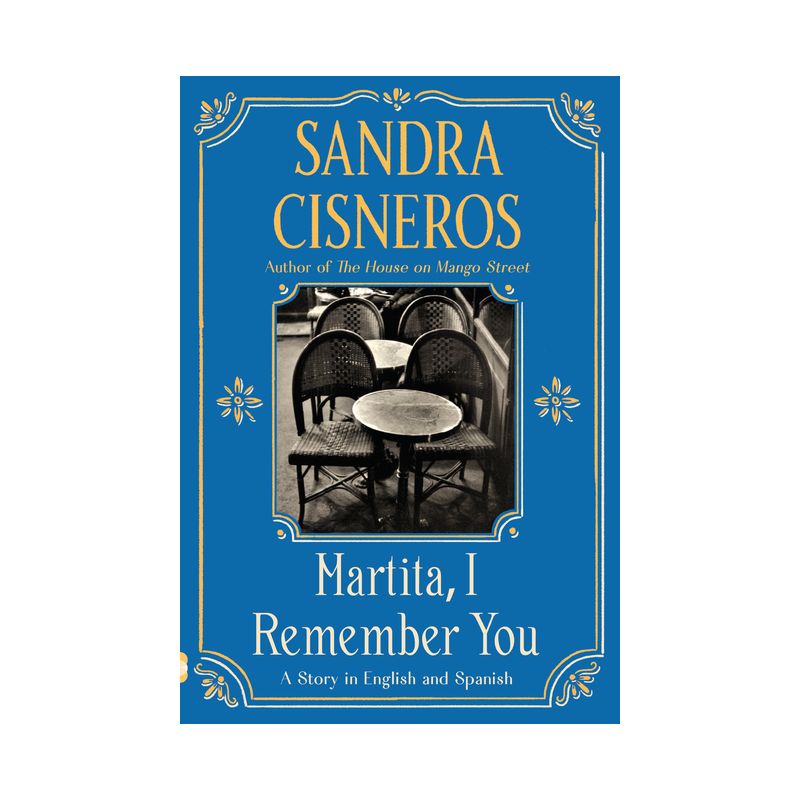 Martita, I Remember You/Martita, Te Recuerdo - by  Sandra Cisneros (Paperback), 1 of 2