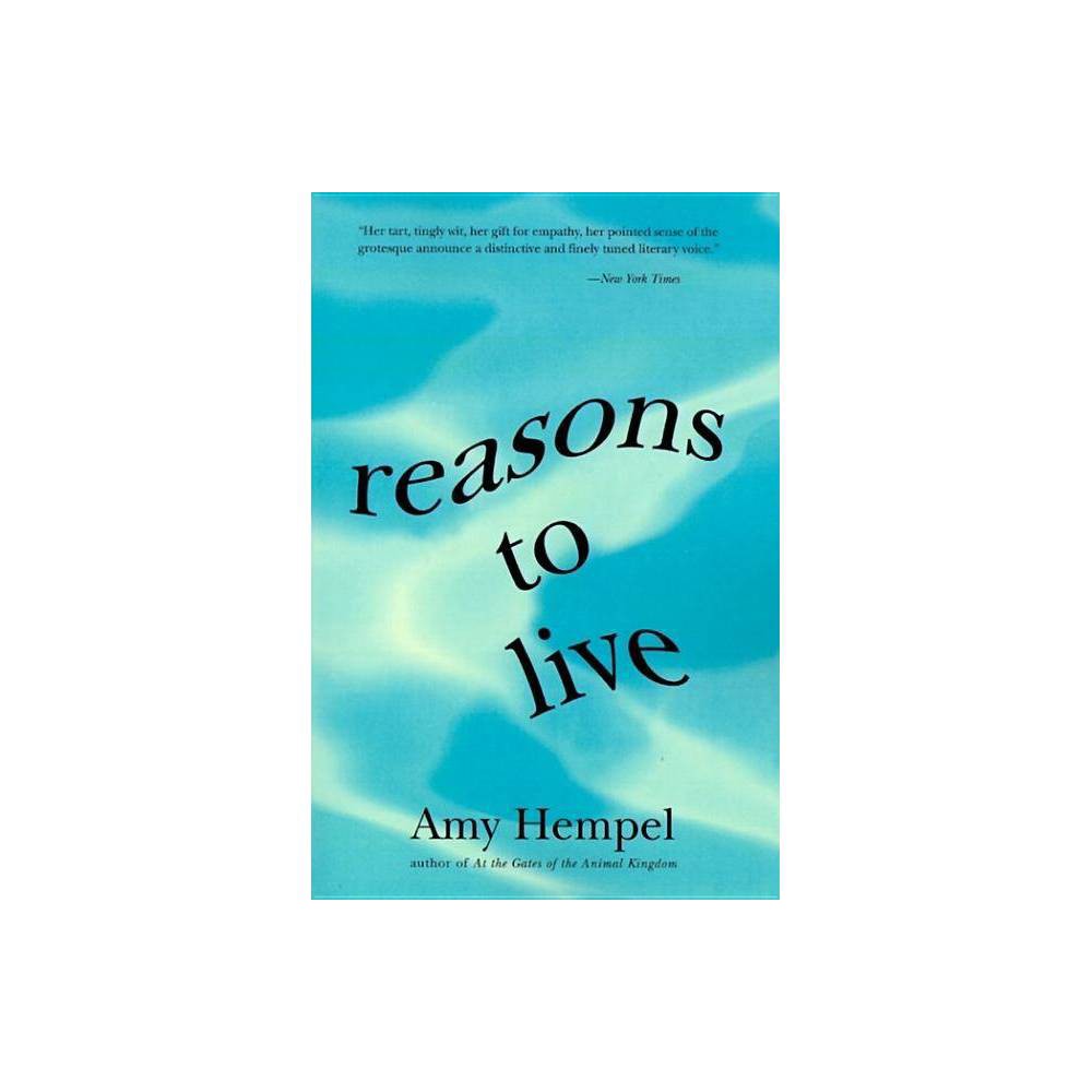 ISBN 9780060976729 product image for Reasons to Live - by Amy Hempel (Paperback) | upcitemdb.com
