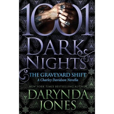 The Graveyard Shift - by  Darynda Jones (Paperback)