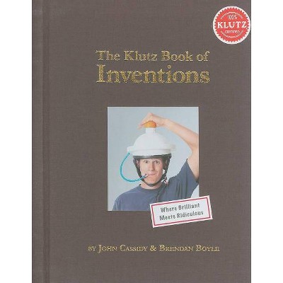 The Klutz Book of Inventions - (Klutz Book Of...) (Hardcover)