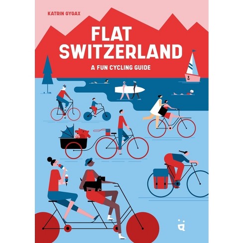 Flat Switzerland - by  Katrin Gygax (Paperback) - image 1 of 1