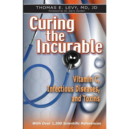 Curing the Incurable - by Jd Levy (Paperback)