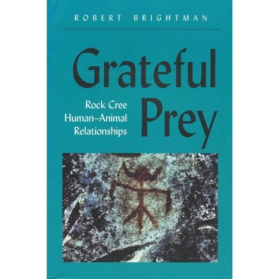 Grateful Prey - By Robert Brightman (paperback) : Target