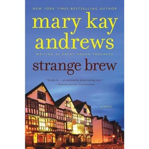 Strange Brew - (Callahan Garrity) by  Mary Kay Andrews (Paperback) - 1 of 1