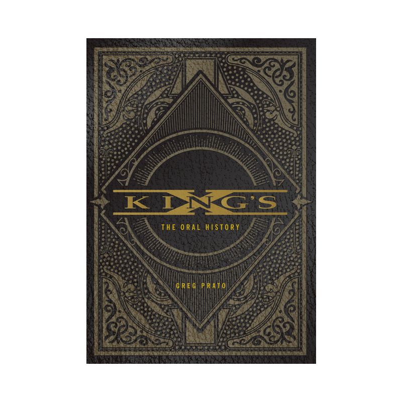 King's X - by  Greg Prato (Paperback), 1 of 2