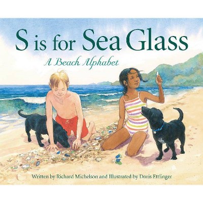 S Is for Sea Glass - by  Richard Michelson (Hardcover)